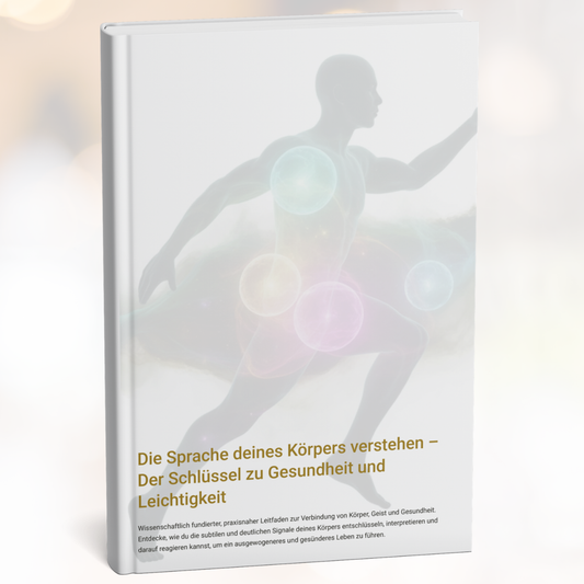 Die Sprache deines Körpers verstehen – Der Schlüssel zu Gesundheit und Leichtigkeit